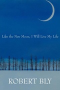 Cover: Like the New Moon I Will Live My Life - White Pine Press