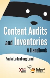 Enlarge image Cover: Content Audits and Inventories - XML Press