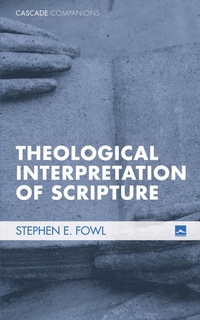 Enlarge image Cover: Theological Interpretation of Scripture - Wipf and Stock Publishers