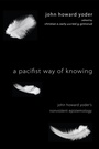 Cover: A Pacifist Way of Knowing - Wipf and Stock Publishers