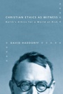 Cover: Christian Ethics as Witness - Wipf and Stock Publishers