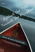 Cover: Against the Tide, Towards the Kingdom - Wipf and Stock Publishers