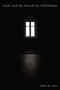 Cover: Guilt and the Search for Fulfillment - Wipf and Stock Publishers