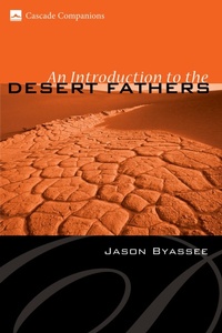Enlarge image Cover: An Introduction to the Desert Fathers - Wipf and Stock Publishers