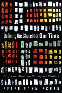 Enlarge image Cover: Defining the Church for Our Time - Wipf and Stock Publishers