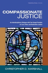 Enlarge image Cover: Compassionate Justice - Wipf and Stock Publishers