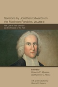 Cover: Sermons by Jonathan Edwards on the Matthean Parables, Volume III - Wipf and Stock Publishers