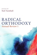 Cover: Radical Orthodoxy: Annual Review I - Wipf and Stock Publishers