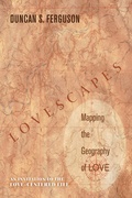 Cover: Lovescapes, Mapping the Geography of Love - Wipf and Stock Publishers