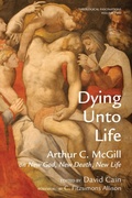 Cover: Dying Unto Life - Wipf and Stock Publishers