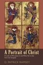 Cover: A Portrait of Christ - Wipf and Stock Publishers