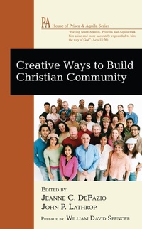 Enlarge image Cover: Creative Ways to Build Christian Community - Wipf and Stock Publishers