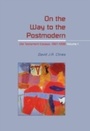 Cover: On the Way to the Postmodern - Sheffield Academic Press