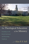 Cover: The Theological Education of the Ministry - Wipf and Stock Publishers