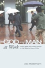 Cover: God and Man at Work - Wipf and Stock Publishers