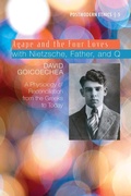 Cover: Agape and the Four Loves with Nietzsche, Father, and Q - Wipf and Stock Publishers