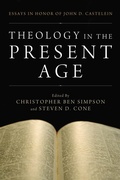 Cover: Theology in the Present Age - Wipf and Stock Publishers