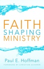Cover: Faith Shaping Ministry - Wipf and Stock Publishers