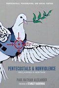 Cover: Pentecostals and Nonviolence - Wipf and Stock Publishers