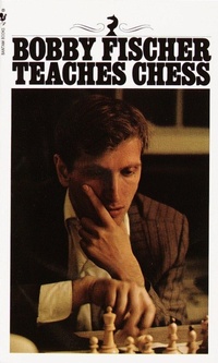 Enlarge image Cover: Bobby Fischer Teaches Chess - Bantam Books