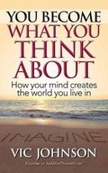 Cover: You Become What You Think About - Laurenzana Press