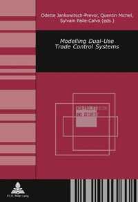 Enlarge image Cover: Modelling Dual-Use Trade Control Systems - Peter Lang Verlag