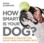 Cover: How Smart Is Your Dog? - Quercus Publishing