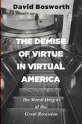 Cover: The Demise of Virtue in Virtual America - Wipf & Stock Publishers