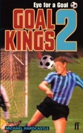 Cover: Goal Kings Book 2: Eye for Goal - Faber & Faber