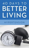 Cover: 40 Days to Better Living--Hypertension - Barbour Publishing, Inc.