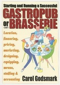 Cover: Starting and Running a Successful Gastro Pub or Brasserie - How To Books Ltd