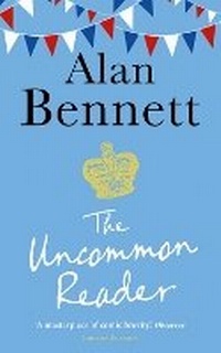 Enlarge image Cover: The Uncommon Reader - Profile Books Ltd