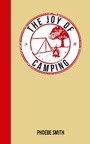 Cover: The Joy of Camping - Summersdale Publishers