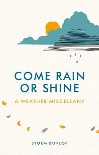 Abbildung von: Come Rain or Shine - Summersdale Publishers