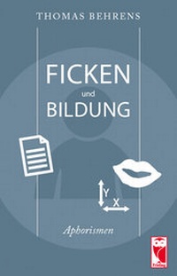 Abbildung von: Ficken und Bildung - Frieling & Huffmann