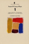 Cover: Sean O'Casey Plays 1 - Faber & Faber
