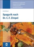 Cover: Spagyrik nach Dr. Zimpel - mgo fachverlage