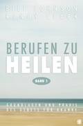 Cover: Berufen zu heilen, Band 1 - GloryWorld-Medien