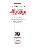 Cover: Die Rose am Kreuz der Gegenwart - Talheimer