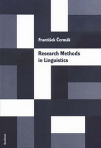 Enlarge image Cover: Research Methods in Linguistics Essential Principles, Based on a General Theory of Science - Karolinum,Nakladatelstvi Univerzity Karlovy,Czech Republic
