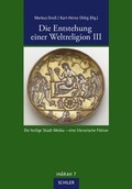 Cover: Die Entstehung einer Weltreligion III - Schiler & M&uuml;cke