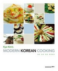 Abbildung von: Kye Kim S Modern Korean Cooking - BookHouse