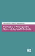 Cover: The Practice of Philology in the Nineteenth-Century Netherlands - Pallas Publications