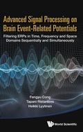 Cover: Advanced Signal Processing On Brain Event-related Potentials: Filtering Erps In Time, Frequency And Space Domains Sequentially And Simultaneously - World Scientific Publishing Co Pte Ltd