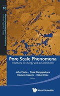 Cover: Pore Scale Phenomena: Frontiers In Energy And Environment - World Scientific Publishing Co Pte Ltd