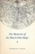 Cover: The Mysteries of the Marco Polo Maps - University of Chicago Press