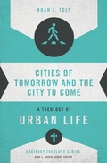 Cover: Cities of Tomorrow and the City to Come - Zondervan