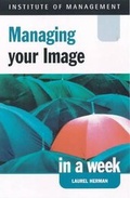 Cover: Managing Your Image in a Week - John Murray Learning