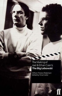 Enlarge image Cover: The Making of the "Big Lebowski" - Faber & Faber