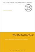 Cover: Why Did Paul Go West? - T.& T.Clark Ltd